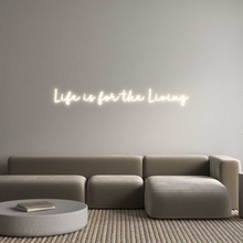 Load image into Gallery viewer, Custom Neon: Life is for t...
