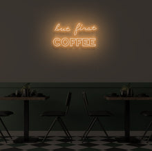 Load image into Gallery viewer, "BUT FIRST COFFEE" LED Neon Sign