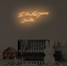 Load image into Gallery viewer, "I CAN FEEL YOUR SMILE" LED Neon Sign
