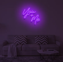 Load image into Gallery viewer, "YOU + ME" LED Neon Sign