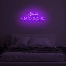 Load image into Gallery viewer, "Mood: CE0,000,000" LED Neon Sign