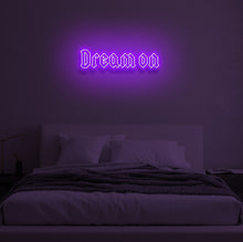 Load image into Gallery viewer, "DREAM ON" LED Neon Sign