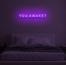 Load image into Gallery viewer, "YOU AWAKE?" LED Neon Sign