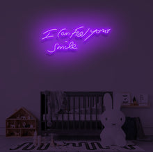 Load image into Gallery viewer, "I CAN FEEL YOUR SMILE" LED Neon Sign
