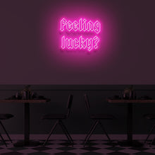 Load image into Gallery viewer, "FEELING LUCKY?" LED Neon Sign