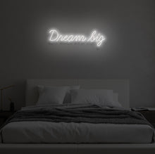 Load image into Gallery viewer, "DREAM BIG" LED Neon Sign