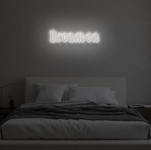 Load image into Gallery viewer, "DREAM ON" LED Neon Sign