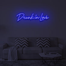 Load image into Gallery viewer, "DRUNK IN LOVE" LED Neon Sign