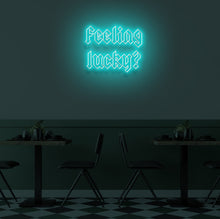 Load image into Gallery viewer, "FEELING LUCKY?" LED Neon Sign