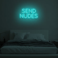 Load image into Gallery viewer, "SEND NUDES" LED Neon Sign
