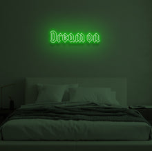 Load image into Gallery viewer, "DREAM ON" LED Neon Sign