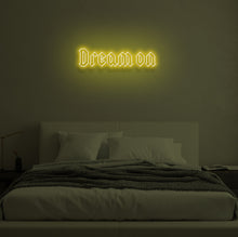 Load image into Gallery viewer, "DREAM ON" LED Neon Sign