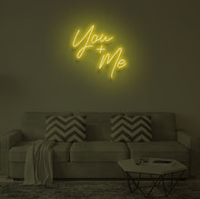 Load image into Gallery viewer, "YOU + ME" LED Neon Sign