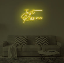 Load image into Gallery viewer, "JUST KISS ME" LED Neon Sign