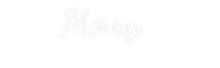 Load image into Gallery viewer, Custom Neon: Merry
