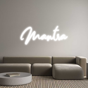 Custom Neon: Mantra