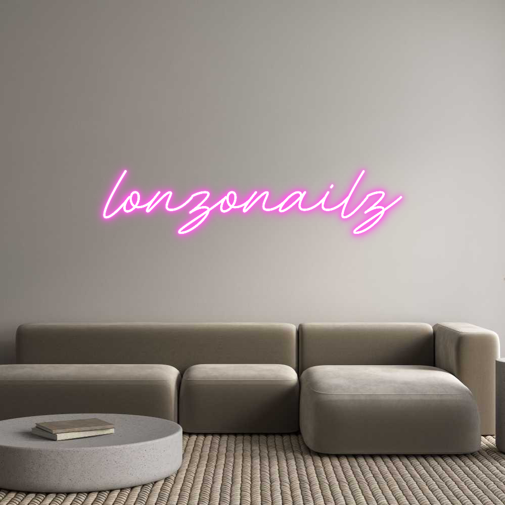 Custom Neon: lonzonailz