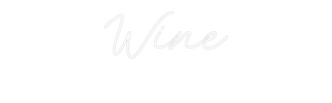 Custom Neon: Wine
