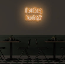Load image into Gallery viewer, &quot;FEELING LUCKY?&quot; LED Neon Sign
