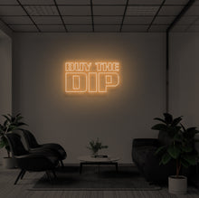 Load image into Gallery viewer, &quot;BUY THE DIP&quot; LED Neon Sign
