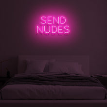 Load image into Gallery viewer, &quot;SEND NUDES&quot; LED Neon Sign
