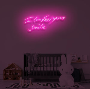"I CAN FEEL YOUR SMILE" LED Neon Sign