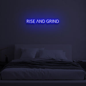 "RISE AND GRIND" LED Neon Sign