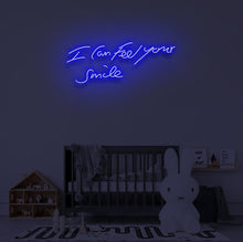 Load image into Gallery viewer, &quot;I CAN FEEL YOUR SMILE&quot; LED Neon Sign
