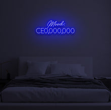 Load image into Gallery viewer, &quot;Mood: CE0,000,000&quot; LED Neon Sign
