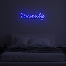 Load image into Gallery viewer, &quot;DREAM BIG&quot; LED Neon Sign
