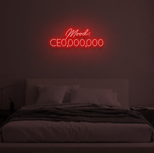 "Mood: CE0,000,000" LED Neon Sign
