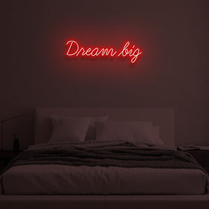 "DREAM BIG" LED Neon Sign