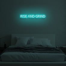 Load image into Gallery viewer, &quot;RISE AND GRIND&quot; LED Neon Sign
