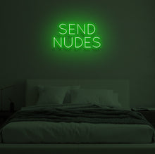 Load image into Gallery viewer, &quot;SEND NUDES&quot; LED Neon Sign
