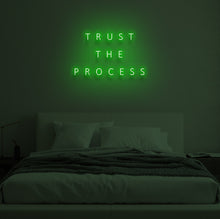 Load image into Gallery viewer, &quot;TRUST THE PROCESS&quot; LED Neon Sign
