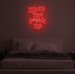 "SHUT THE F**K UP" LED Neon Sign
